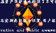 如何保护您的Tokenim钱包资产安全，避免被盗的风