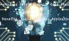 农业区块链是一个新兴的研究领域，下面列出了