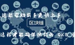 关于“tokenim能存okb吗”的问题，首先我们需要了