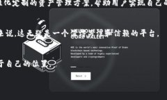   探索Tokenim官网：提高加密资产管理价值的关键