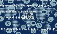 Tokenim 2.0 是一种数字资产管理平台，它涉及多种