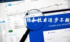 截至我知识的更新（2023年10月），Tokenim 2.0 可能