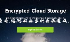 在某些情况下，Tokenim（或任何特定的数字货币）