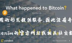 截至我最后的信息更新（2023年10月），Tokenim主要