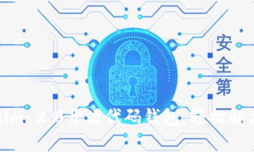 如何定制您的Tokenim 2.0开源代码钱包，轻松解决数字资产管理烦恼