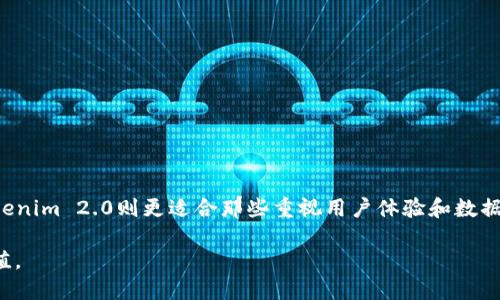 在区块链和加密货币的领域中，TP（Token Protocol）和Tokenim 2.0都是重要的概念和技术，各自拥有不同的优势和应用场景。为了帮助你更好地理解这两者之间的优劣，以下是对它们的比较分析。

### TP（Token Protocol）概述

TP（Token Protocol）是一个专注于为区块链项目开发和管理代币的协议。它提供了一种框架，使开发者能够创建和发行代币，同时确保这些代币的安全性和可用性。TP的主要特点包括：

1. **易用性**：开发者可以快速创建代币，无需深入了解区块链的复杂性。
2. **安全性**：TP通常会实施一些措施，确保代币发行和交易的安全，比如智能合约的审核和测试。
3. **灵活性**：支持多种类型的代币，例如实用型代币、证券型代币等，适应不同的项目需求。

### Tokenim 2.0 概述

Tokenim 2.0是Tokenim平台的第二代产品，致力于简化代币经济的建立和管理。与TP类似，它也提供了一些核心功能，但在一些方面进行了和升级。Tokenim 2.0的特点包括：

1. **用户体验**：Tokenim 2.0对用户界面的设计进行了全面改进，令用户更容易上手，降低了学习曲线。
2. **功能丰富**：除了标准的代币创建功能外，Tokenim 2.0还提供了一系列工具，如代币分析、市场趋势分析等。
3. **社区支持**：Tokenim 2.0强调社区的重要性，鼓励用户参与反馈和，形成良好的生态。

### TP和Tokenim 2.0的优缺点比较

#### TP的优缺点

- **优点**：
  - 适合开发者快速上线代币。
  - 安全性高，经过了多重审核。
  - 支持多样化的代币类型。

- **缺点**：
  - 相对较少的社区支持和用户交流平台。
  - 功能较为基础，缺乏深度分析工具。

#### Tokenim 2.0的优缺点

- **优点**：
  - 强大的用户体验，适合新手和专业人士。
  - 提供分析工具，帮助用户制定战略决策。
  - 注重社区，用户的反馈能够直接影响产品的改进。

- **缺点**：
  - 功能较为复杂，部分用户可能会感到负担。
  - 在某些情况下，创建代币可能比TP耗时更长。

### 总结

选择TP仍然是一个不错的选择，特别是对于那些希望快速开发和管理代币的开发者来说。而Tokenim 2.0则更适合那些重视用户体验和数据分析的项目团队。最终的选择应根据项目的具体需求、团队的技术能力和未来发展计划来决定。

无论你选择哪个平台，重要的是理解代币背后的经济逻辑，以便最大化其在区块链世界中的价值。