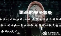 Tokenim 不被普遍认知为一个去中心化钱包。相反，