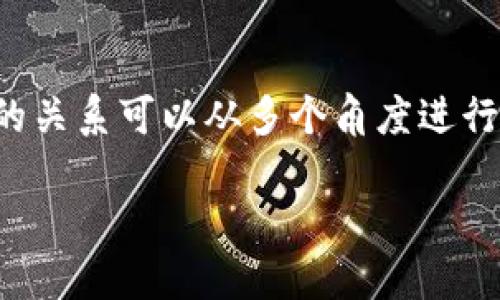 在区块链和加密货币领域，ETH（以太坊的原生代币）与TokenIM 2.0之间的关系可以从多个角度进行探讨。以下是一个关于ETH与TokenIM 2.0关系的内容大纲以及详细内容。

### ETH与TokenIM 2.0：连接智能合约与区块链钱包的桥梁